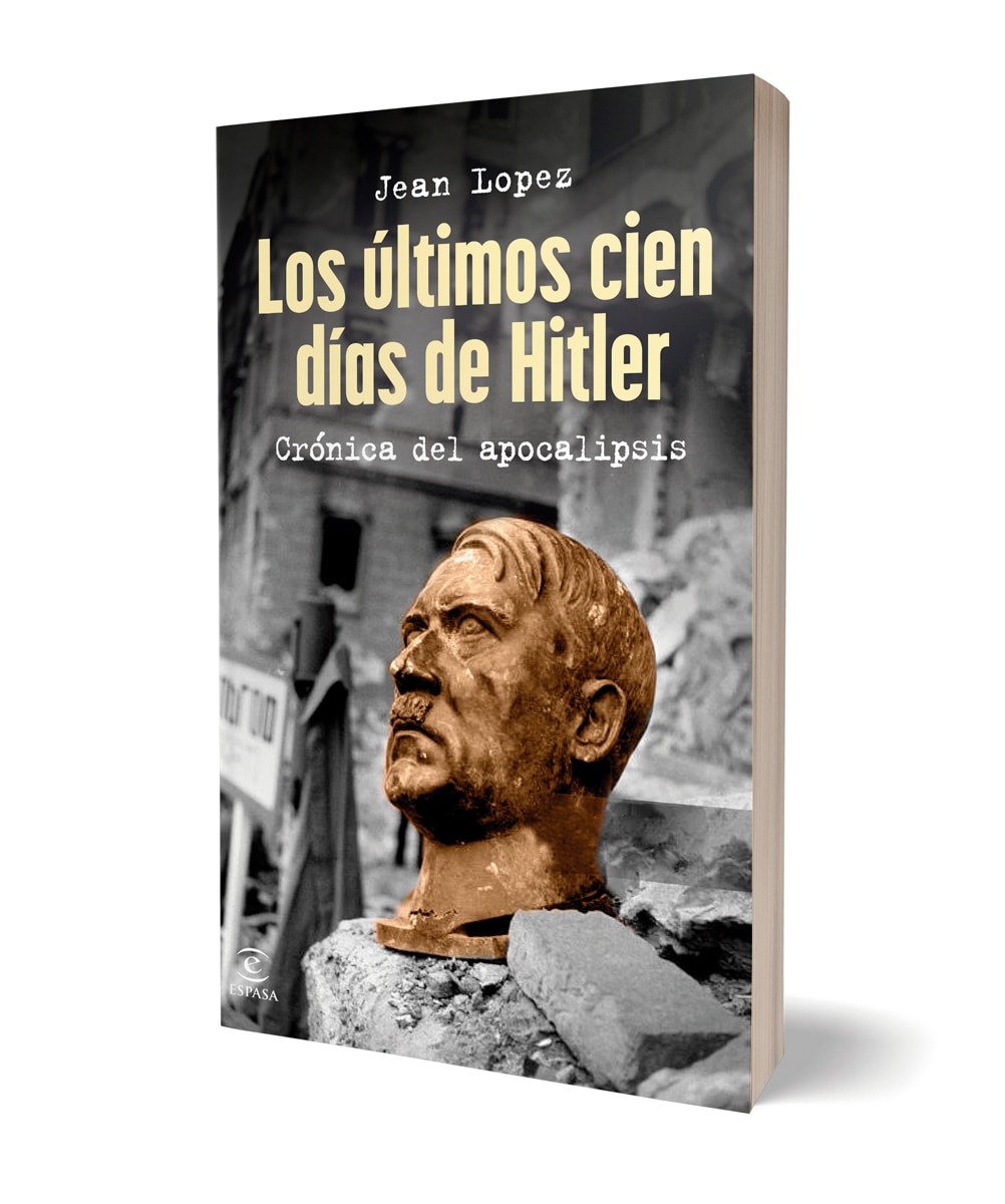 Imagen 0 de Los últimos cien días de Hitler: Crónica del apocalipsis  (Tapa blanda con solapas)