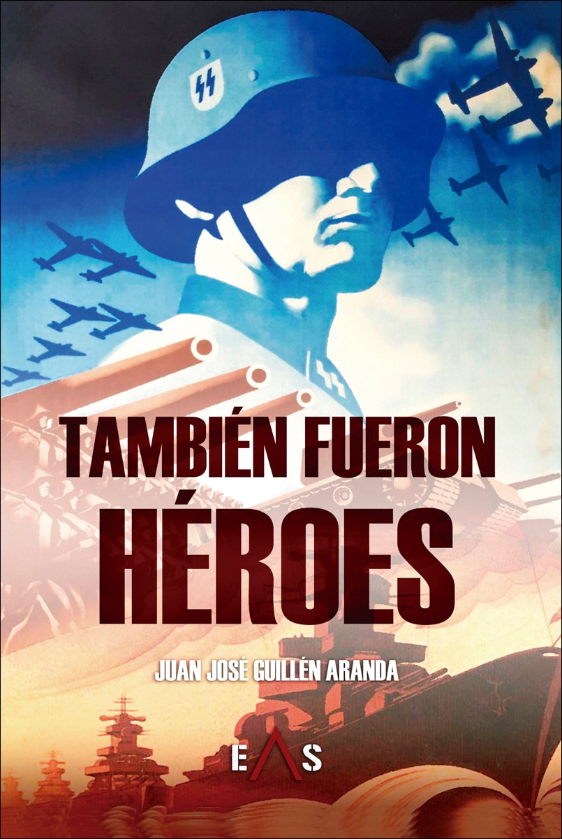 Imagen 0 de También fueron héroes (Tapa blanda)