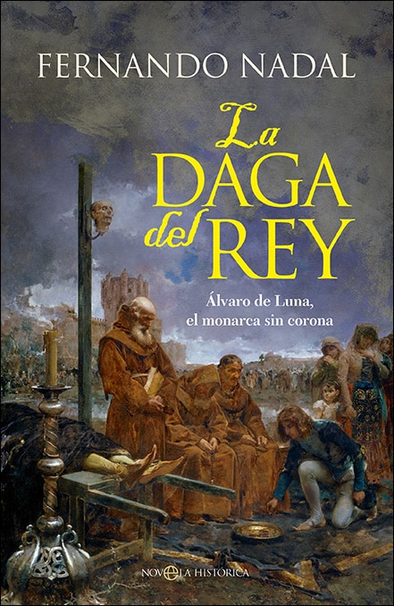 Imagem 0 de La daga del rey: Álvaro de Luna, el rey sin corona (Capa mole)