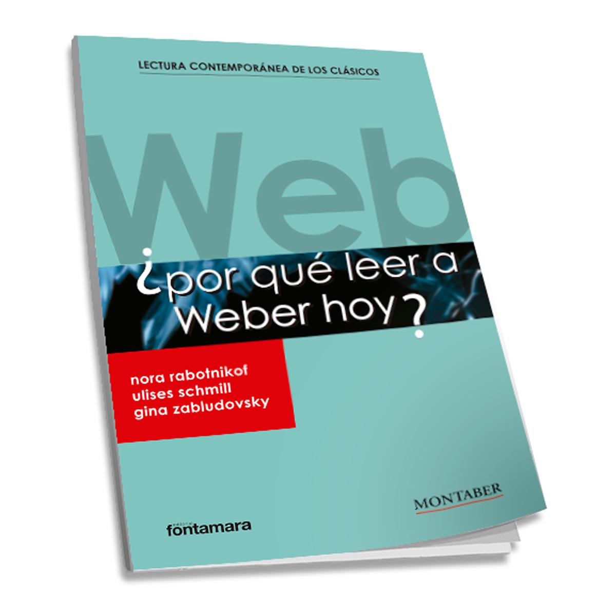 Imagem 0 de ¿Por qué leer a Weber hoy?