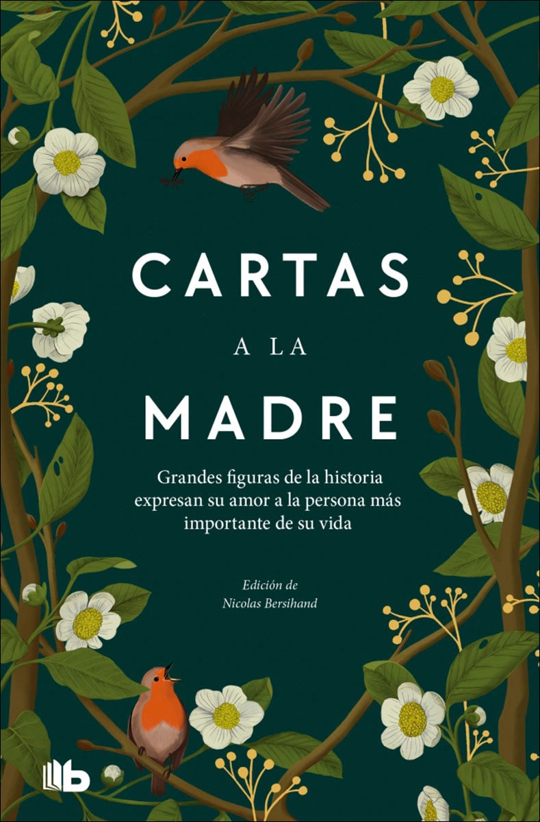 Cartas a la madre: Grandes figuras de la historia le expresan su amor a la persona más importante de su vida (Bolso) 1