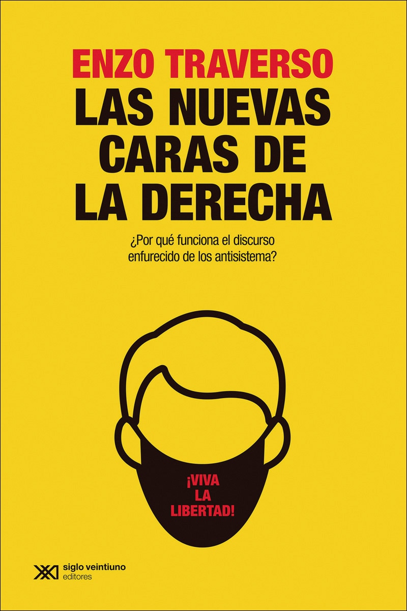 Imagem 0 de LAS NUEVAS CARAS DE LA DERECHA: ¿POR QUÉ FUNCIONA EL DISCURSO ENFURECIDO DE LOS ANTISISTEMA? (Capa mole)
