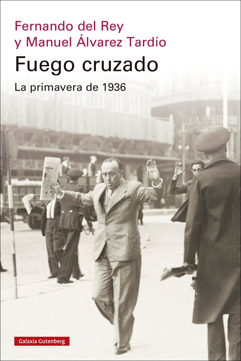 Fuego cruzado. La primavera de 1936 (Capa mole) 1