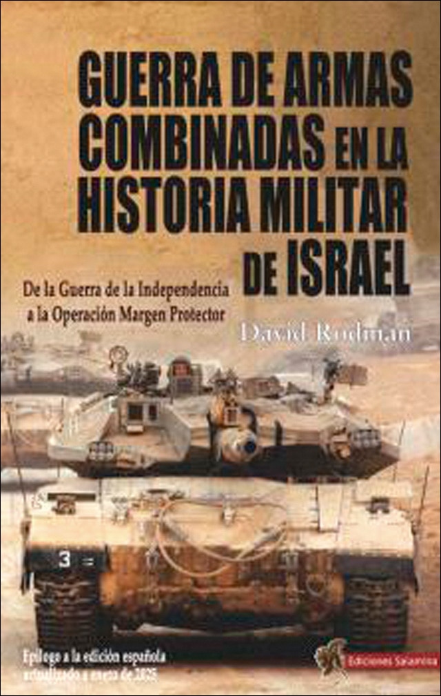 Imagem 0 de Guerra de armas combinadas en la historia militar de Israel: De la Guerra de la Independencia a la Operación Margen Protector (Capa mole com abas)