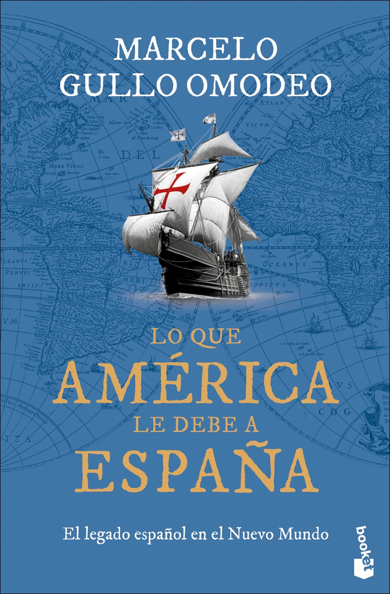 Imagem 0 de Lo que América le debe a España: El legado español en el Nuevo Mundo (Bolso)