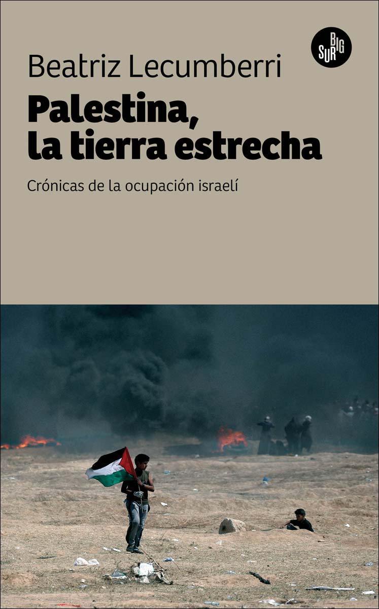Imagem 0 de Palestina, la tierra estrecha: Crónicas de la ocupación israelí (Capa mole)