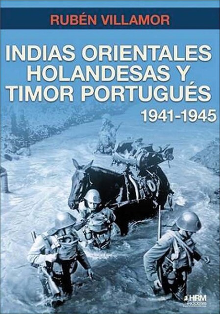 Imagem 0 de Indias Orientales Holandesas y Timor portugués, 1941- 1945