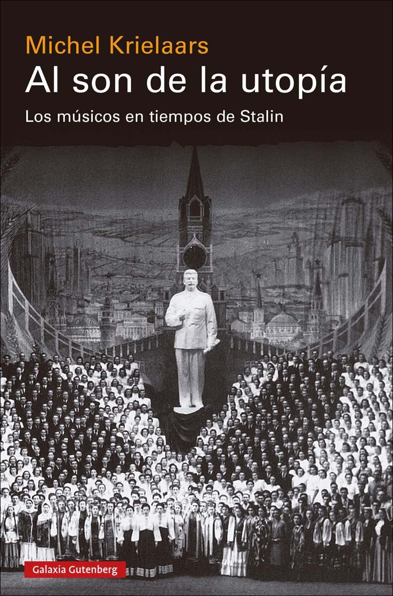Imagem 0 de Al son de la utopía: Los músicos en tiempos de Stalin