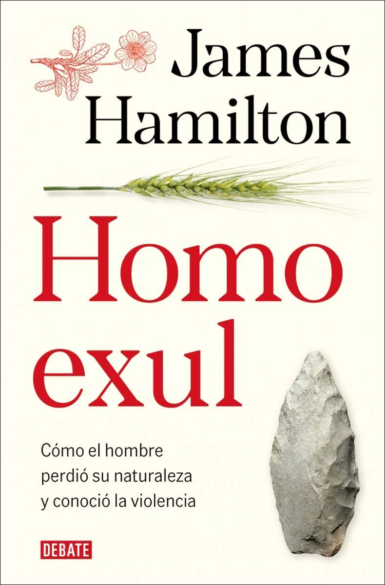 Homo exul: Cómo el hombre perdió su naturaleza y conoció la violencia (Capa mole) 1