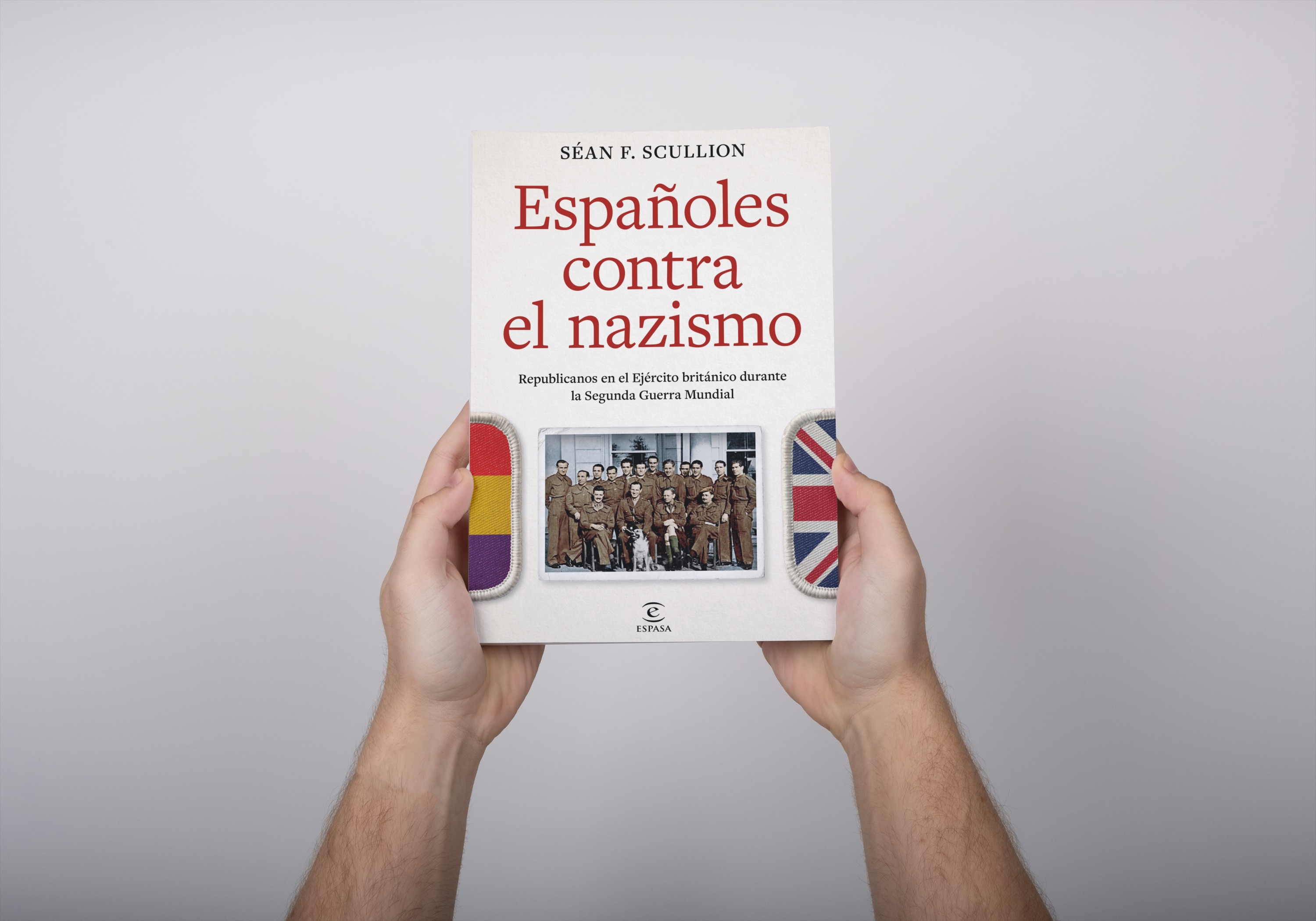 Españoles contra el nazismo: Republicanos en el Ejército británico durante la Segunda Guerra Mundial (Capa mole com abas) 2