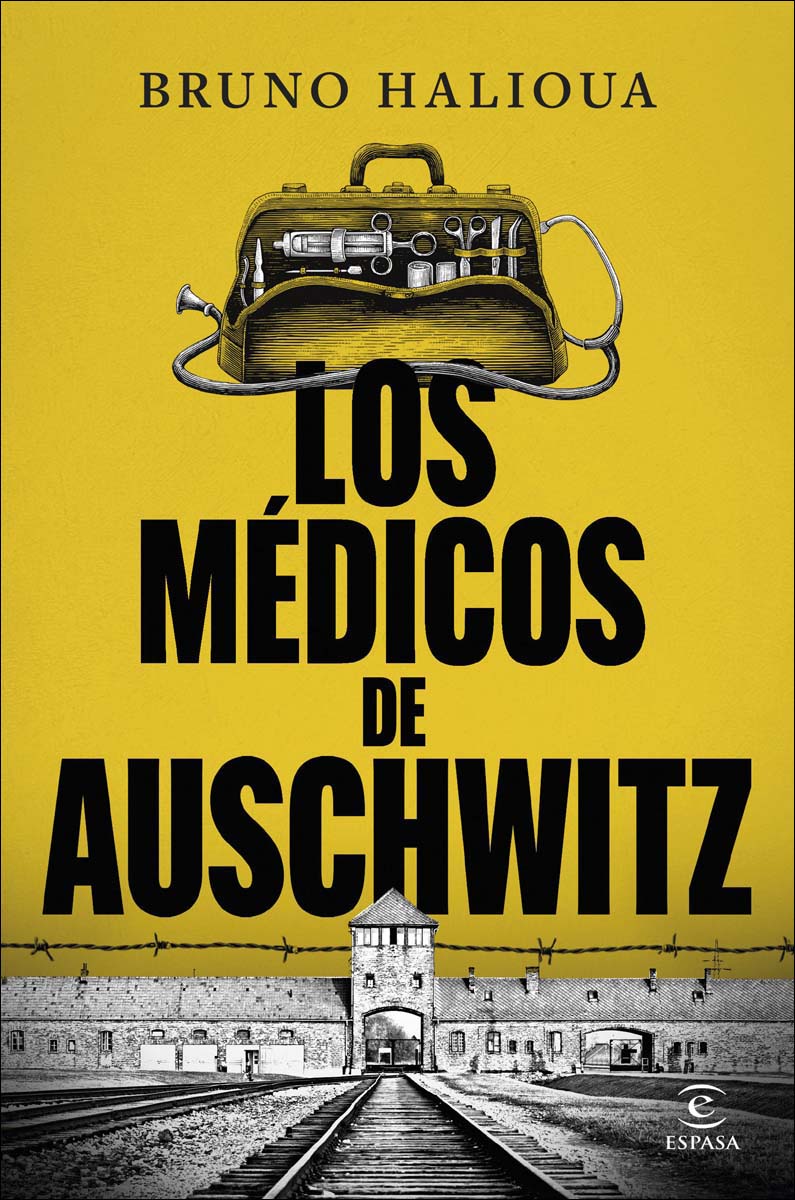 Los médicos de Auschwitz: La historia de los ejecutores de la Solución Final (Capa mole com abas) 1