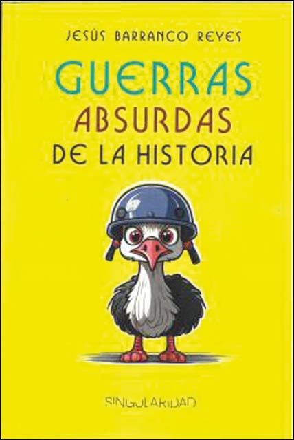 Guerras absurdas de la historia (Capa mole com abas) 1