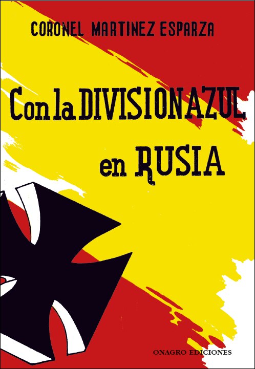 Imagem 0 de CON LA DIVISIÓN AZUL EN RUSIA