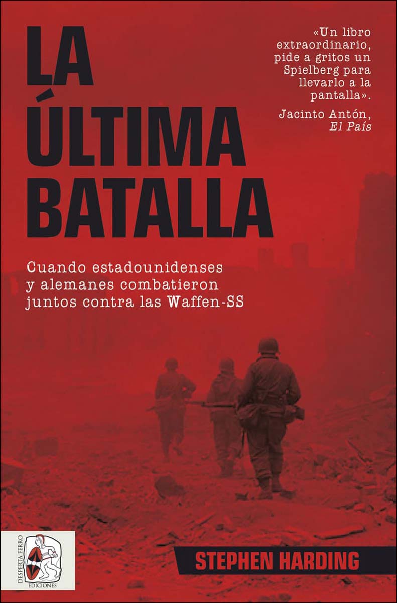La última batalla: Cuando estadounidenses y alemanes combatieron juntos contra las Waffen-SS 1
