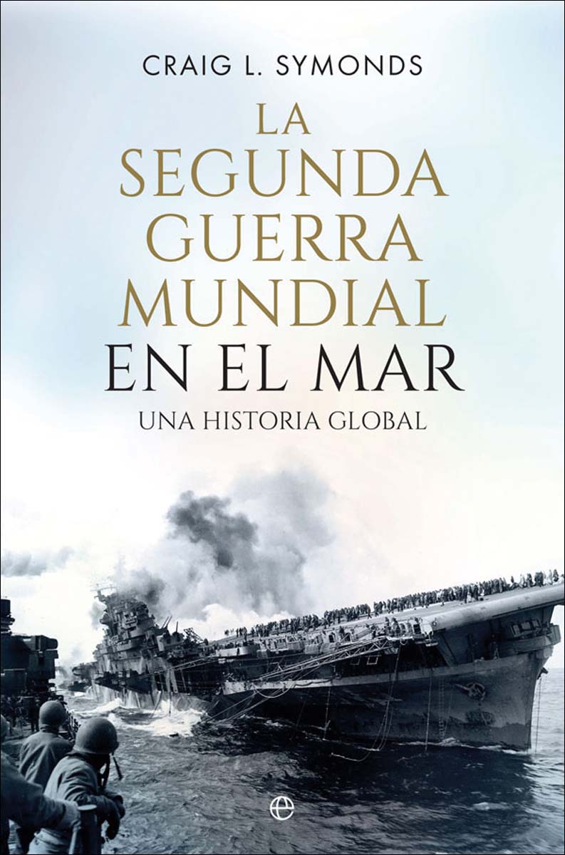 Imagem 0 de La Segunda Guerra Mundial en el mar: Una historia global (Capa mole com abas)
