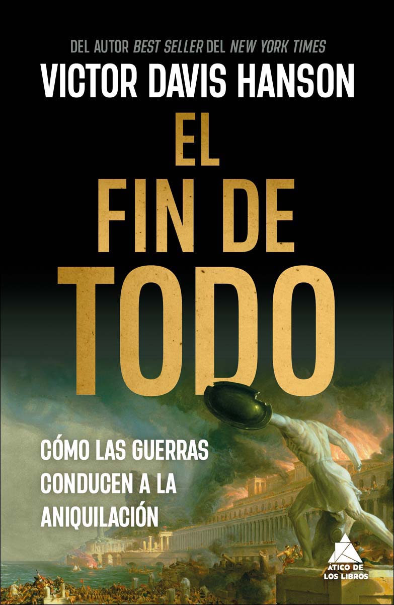El fin de todo: Cómo las guerras conducen a la aniquilación 1