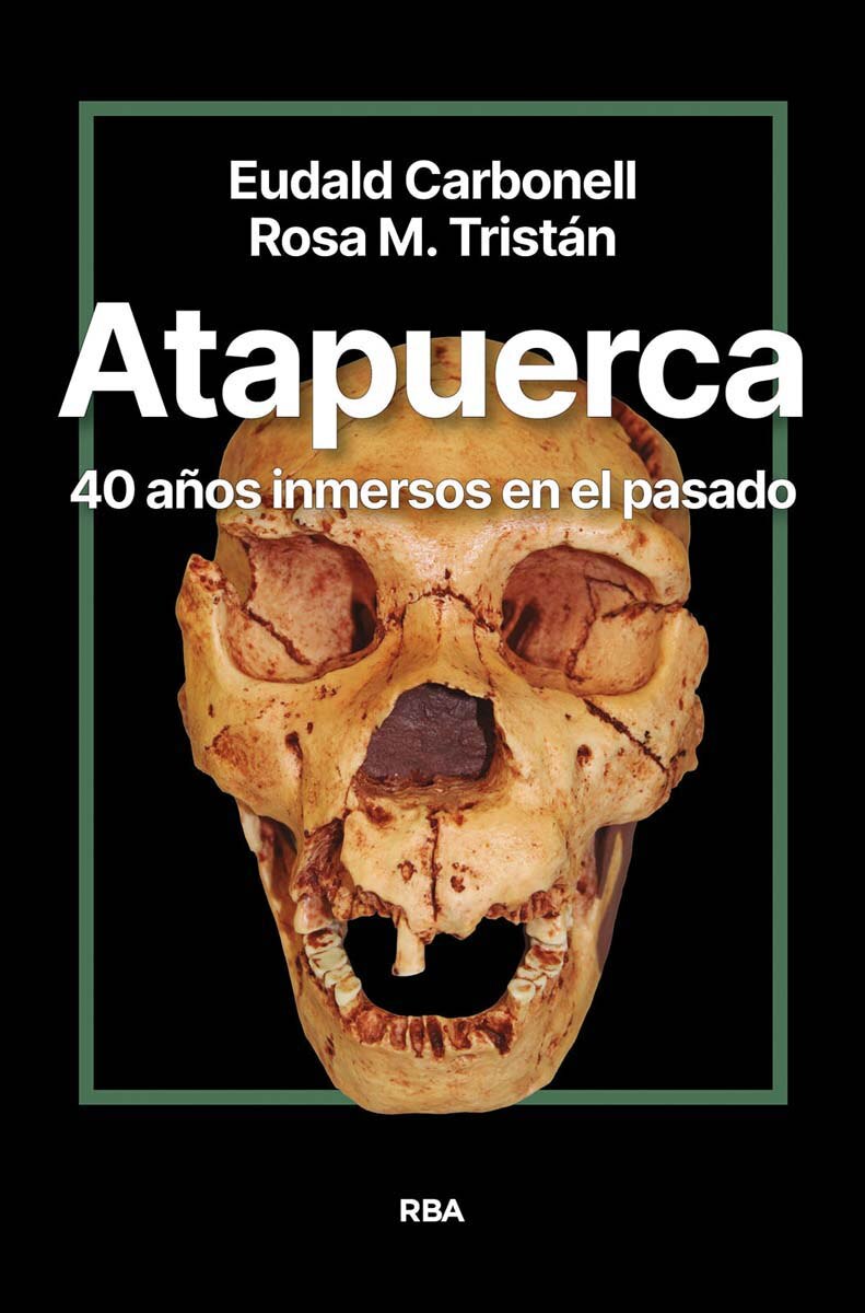 Imagem 0 de Atapuerca. 40 años inmersos en el pasado (Capa mole)