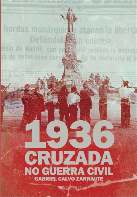 Imagem 0 de 1936. Cruzada y no guerra civil