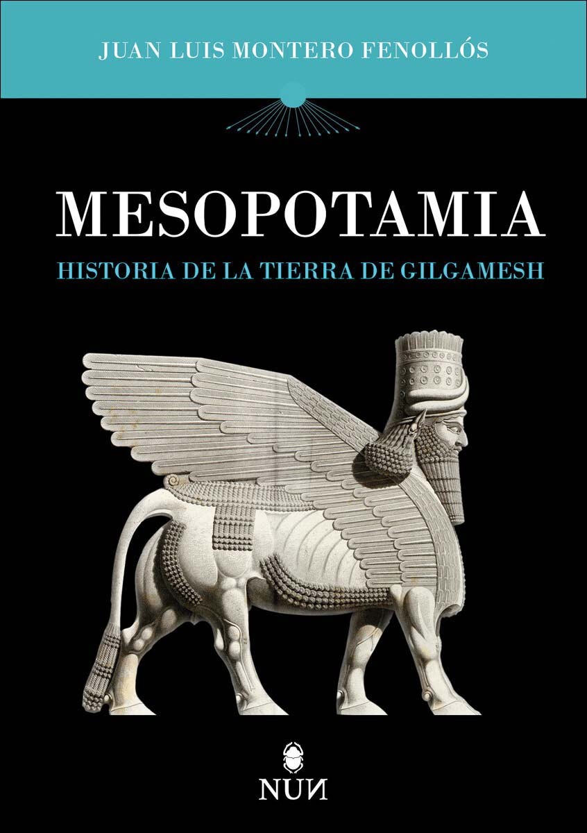 Mesopotamia: Historia de la tierra de Gilgamesh (Capa mole) 1