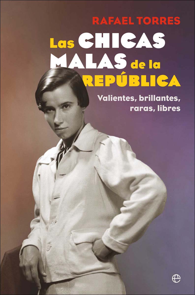 Imagem 0 de Las chicas malas de la República: Valientes, brillantes, raras, libres (Capa mole)
