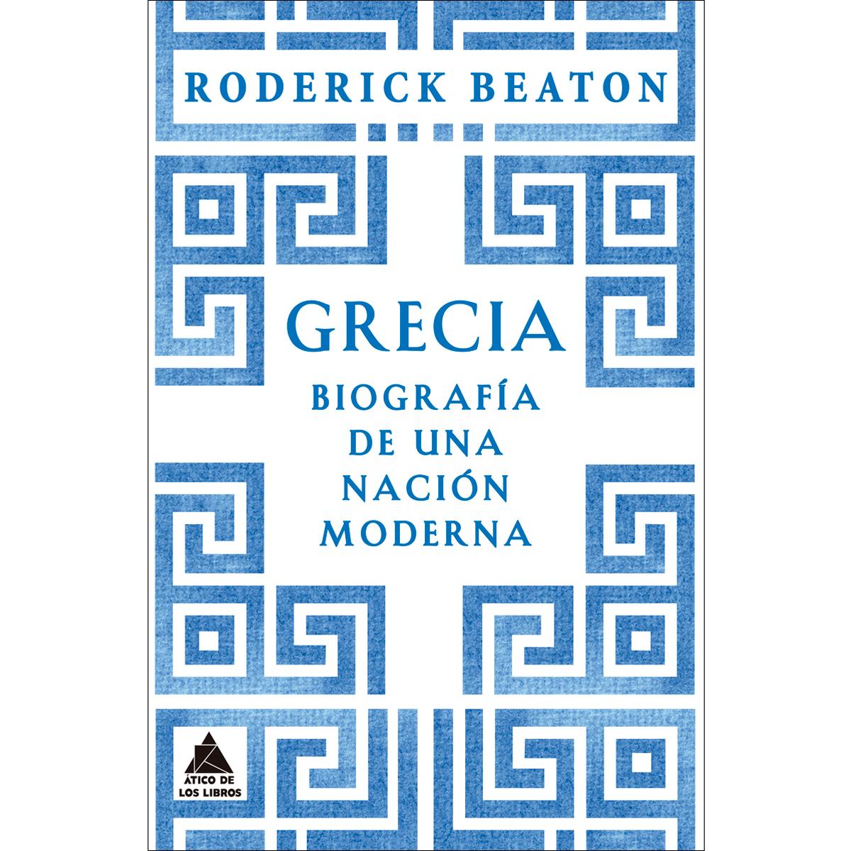 Grecia: Biografía de una nación moderna 1