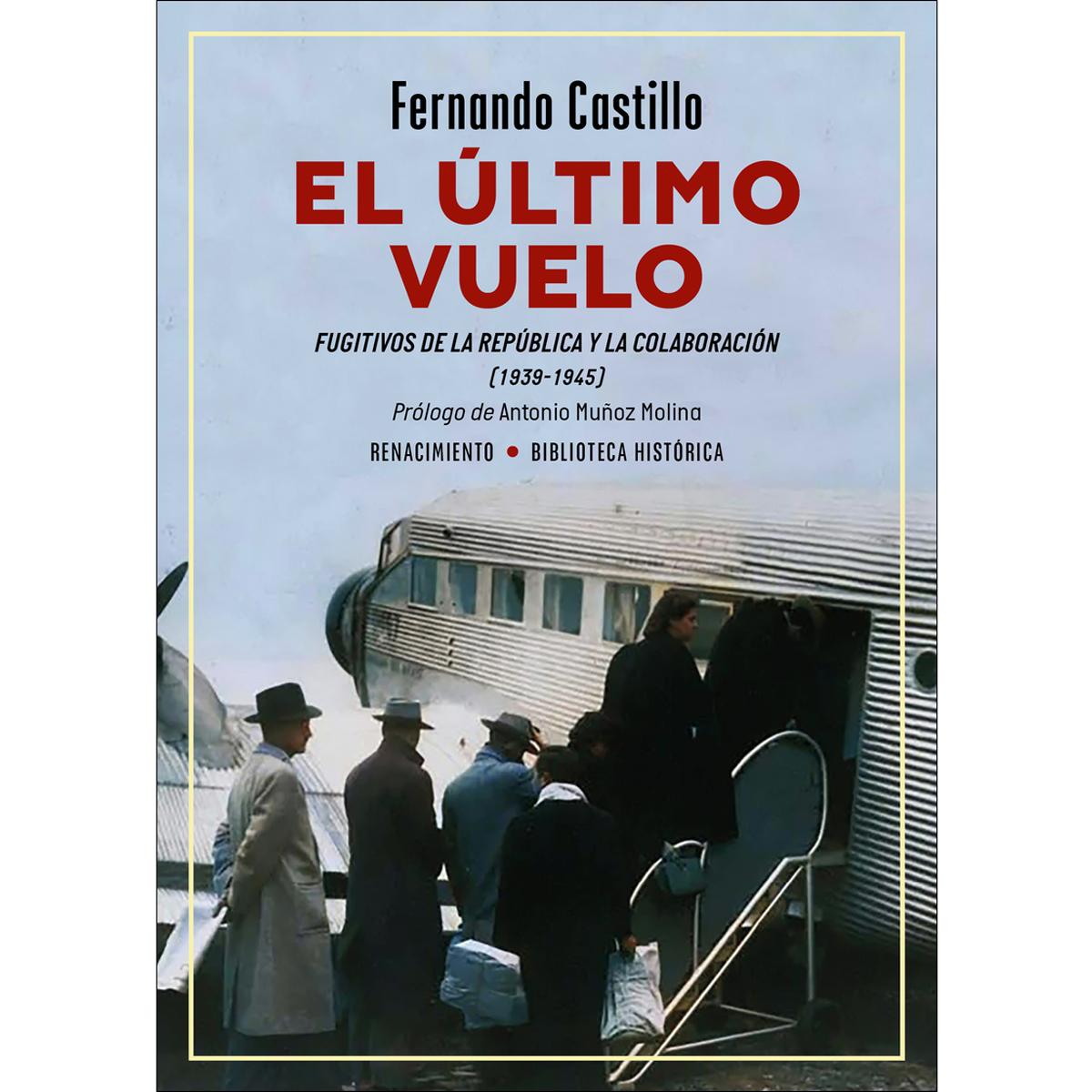 Imagem 0 de El último vuelo. Fugitivos de la República y la Colaboración (1939-1945) (Capa mole)