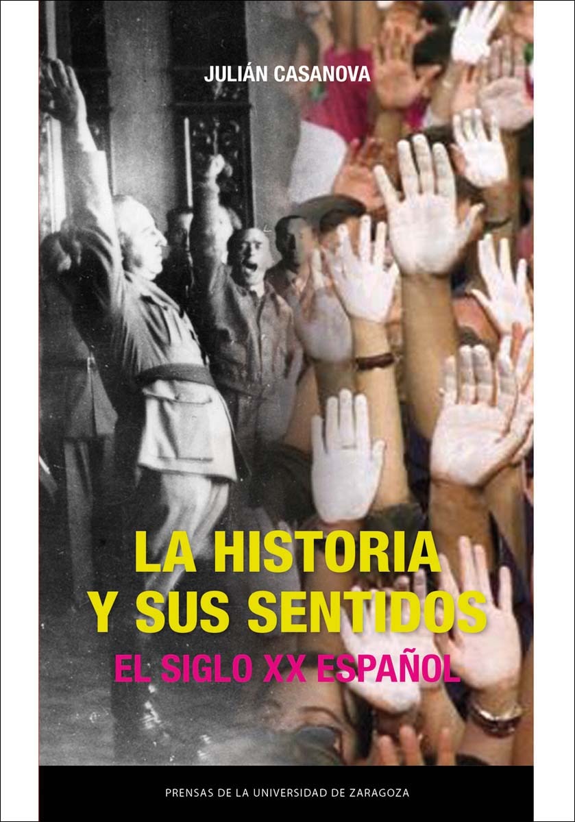 Imagem 0 de La historia y sus sentidos. El siglo XX español