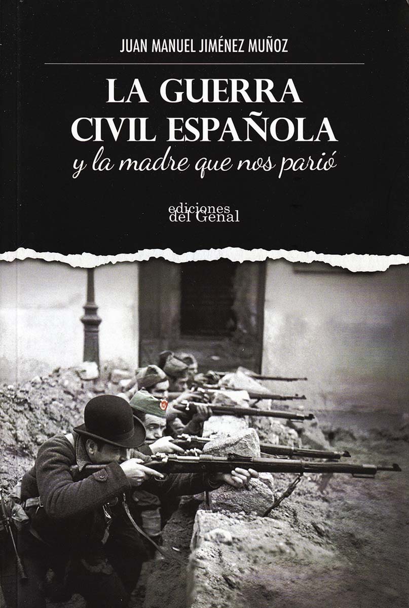 Guerra civil española y la madre que nos parió 1