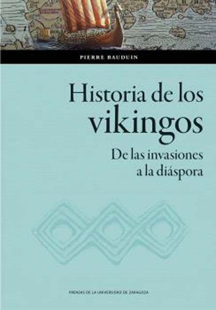 Imagem 0 de Historia de los vikingos. De las invasiones a la diáspora