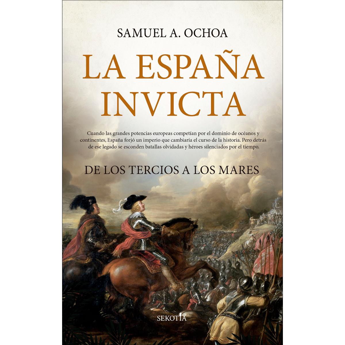 La España Invicta: De los tercios a los mares (Capa mole) 1