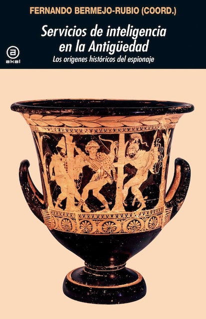 Imagem 0 de Servicios de inteligencia en la Antigüedad: Los orígenes históricos del espionaje (Capa mole com abas)
