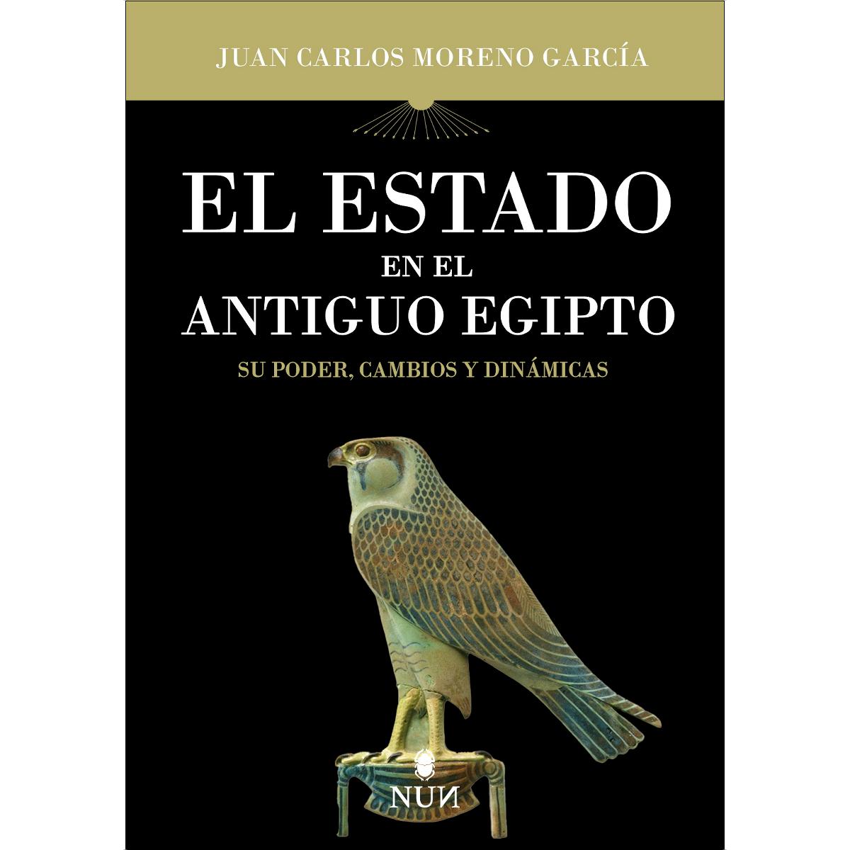 El Estado en el Antiguo Egipto: Su poder, cambios y dinámicas (Capa mole) 1
