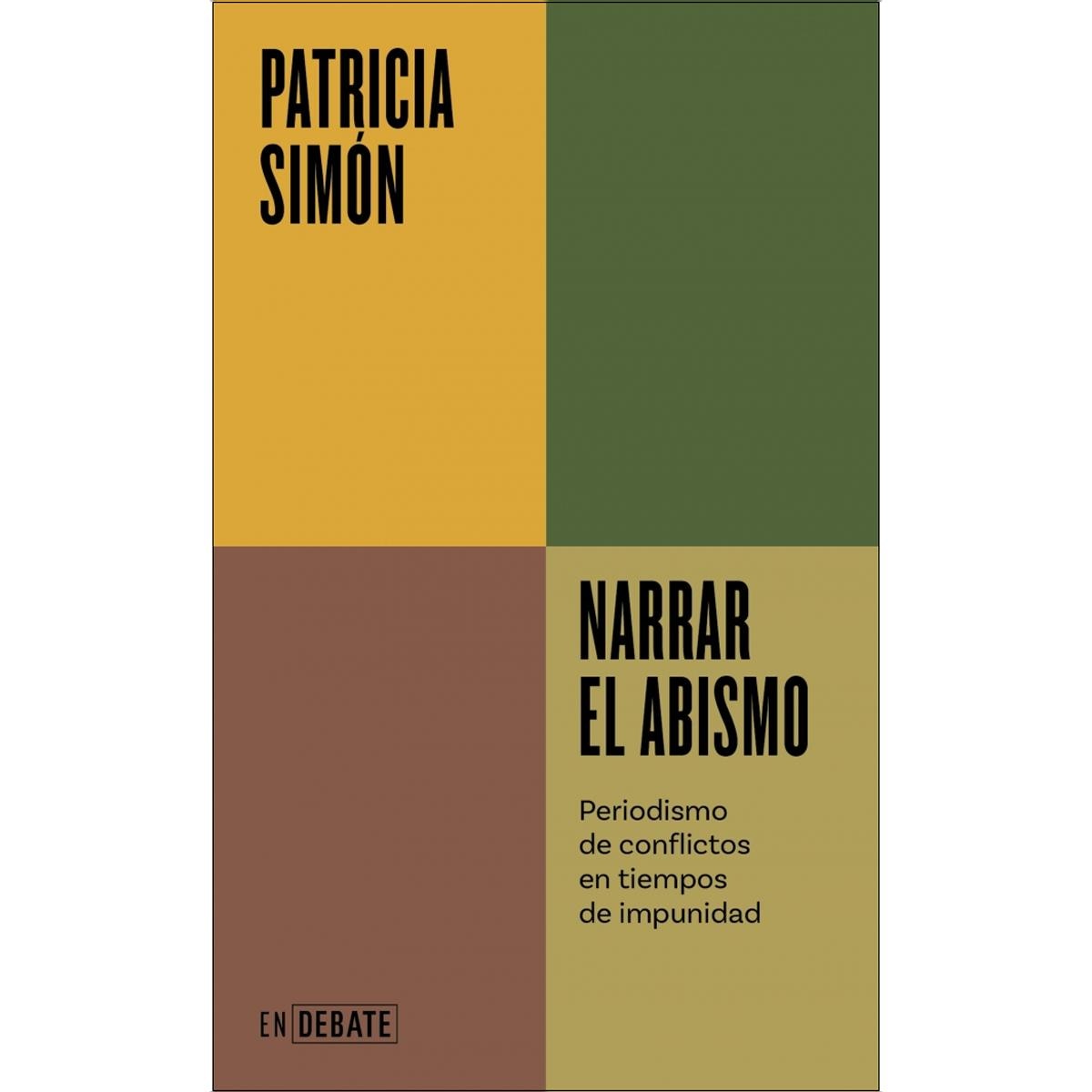 Imagem 0 de Narrar el abismo (Serie ENDEBATE): Periodismo de conflictos en tiempos de impunidad (Capa mole)