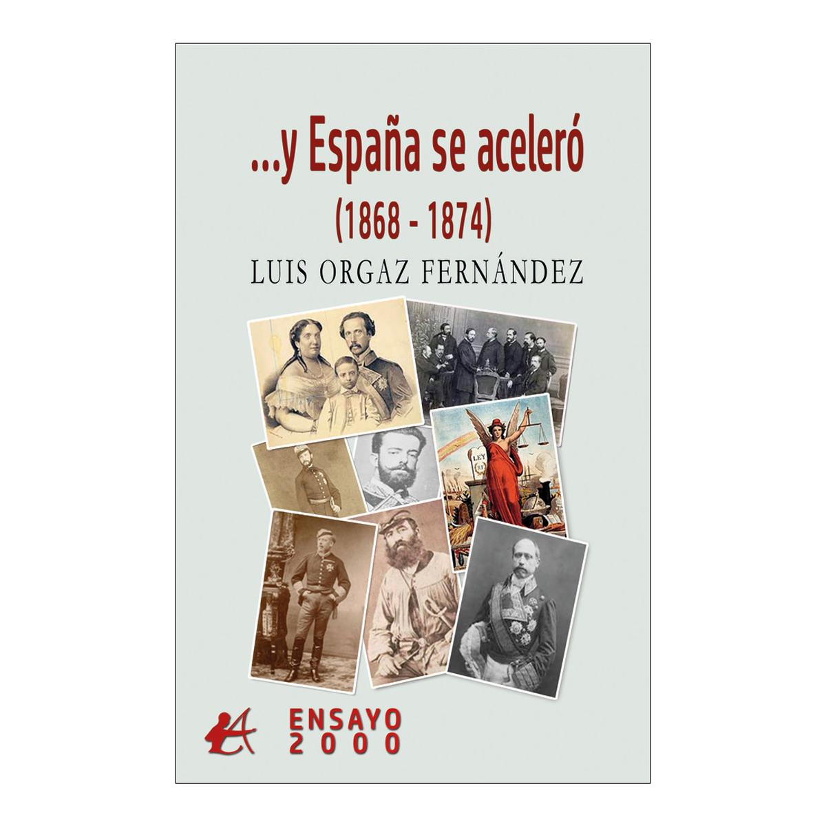 Y españa se acelero (1868-1874) 1