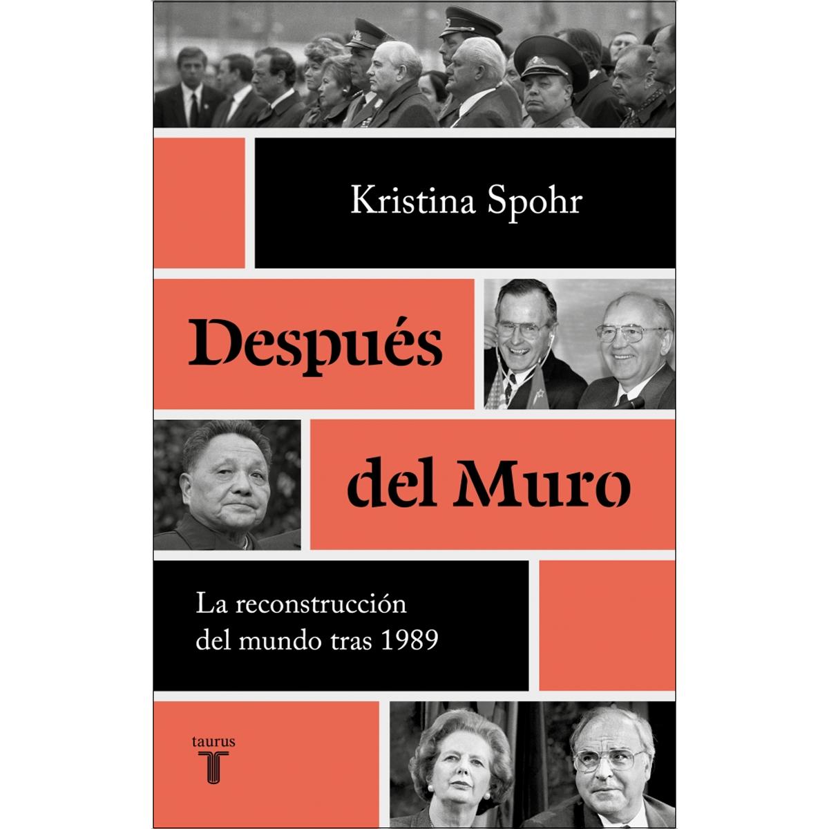 Después del Muro: La reconstrucción del mundo después 1989 (Capa mole) 1