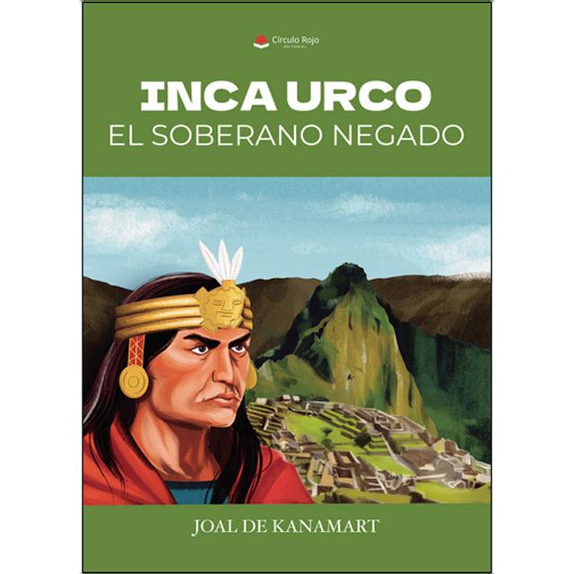 Inca urco el soberano negado 1