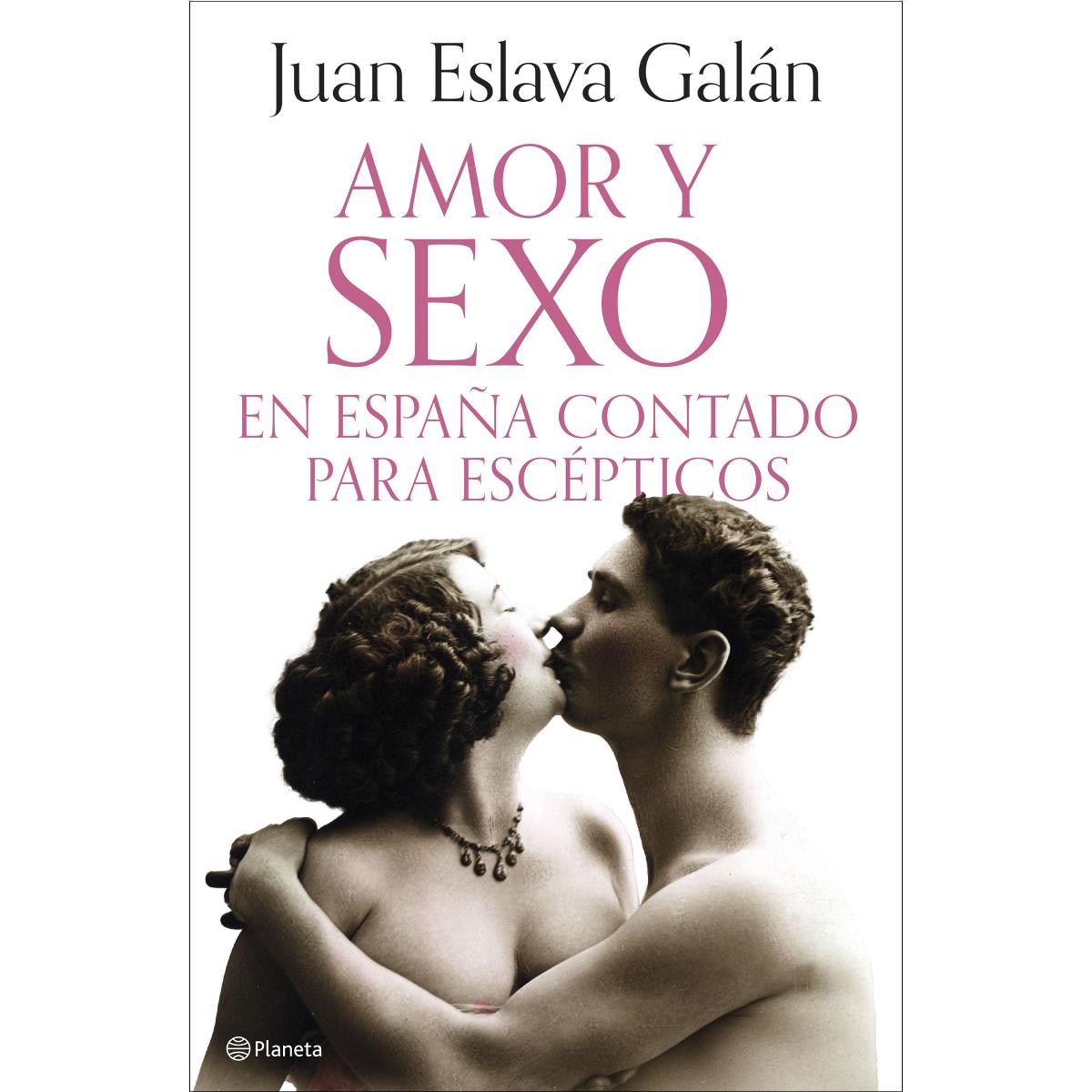 Imagem 0 de Amor y sexo en España contado para escépticos