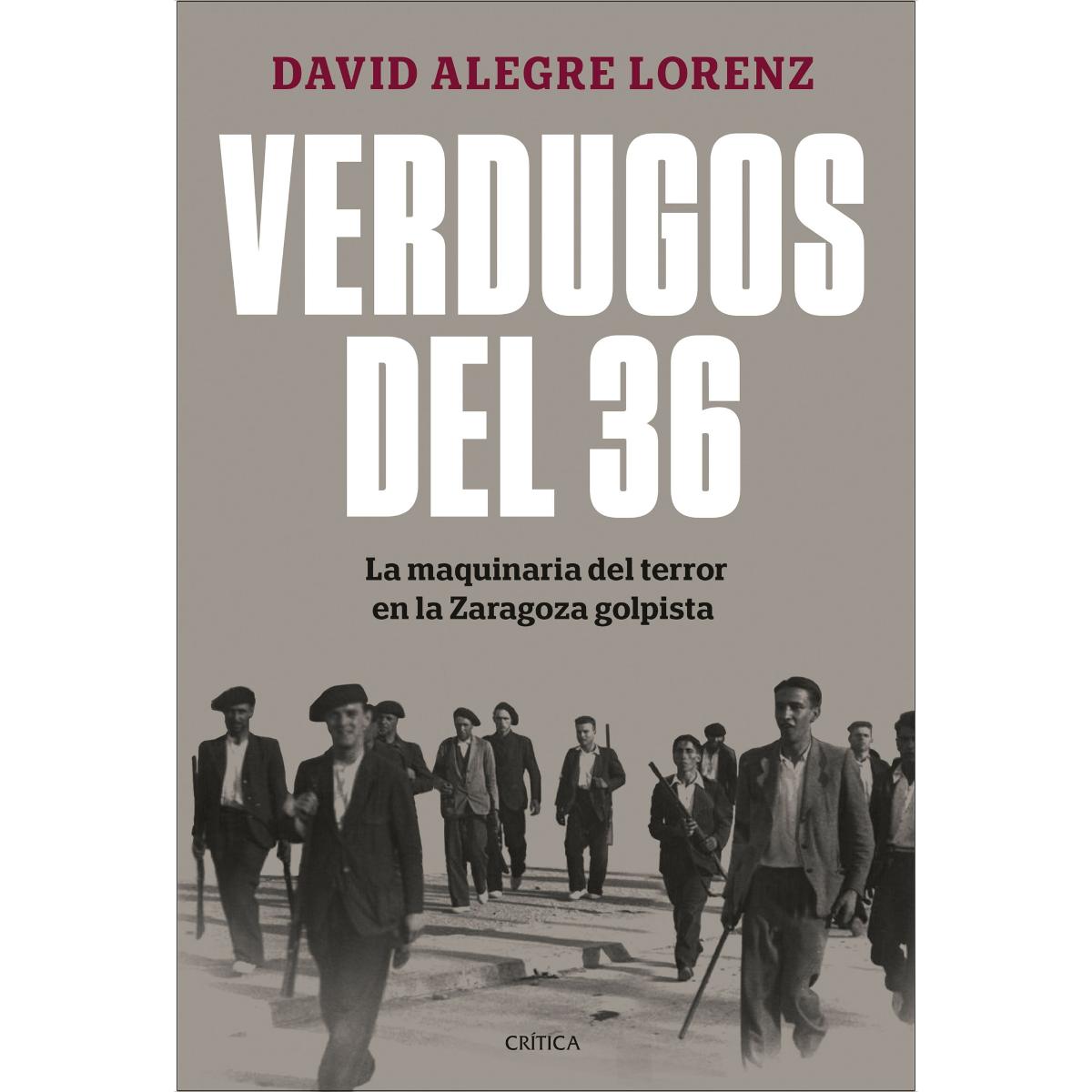 Verdugos del 36: La maquinaria del terror en la Zaragoza golpista 1
