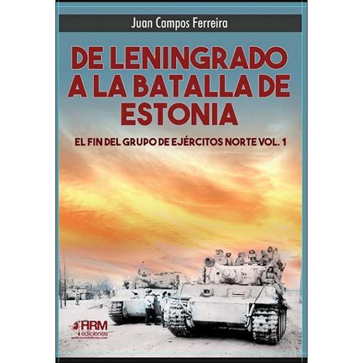 Imagem 0 de De Leningrado a la batalla de Estonia: El fin del Grupo de Ejércitos Norte Vol. 1