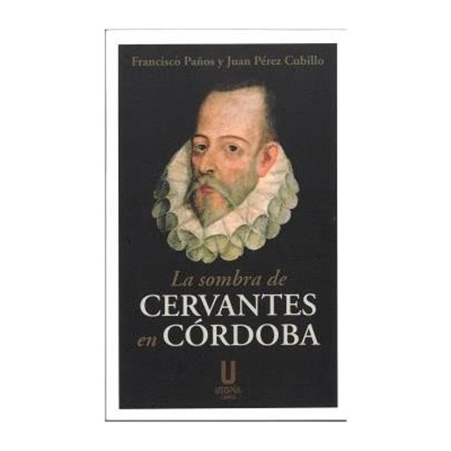 La sombra de cervantes en cordoba 1