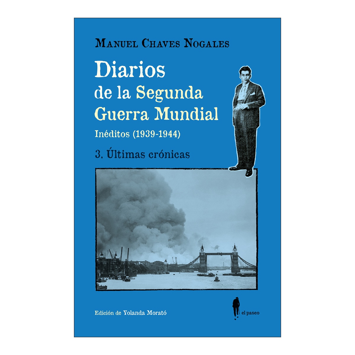 Imagem 0 de Diarios de la Segunda Guerra Mundial. 3. Últimas crónicas: (Inéditos 1939-1944)