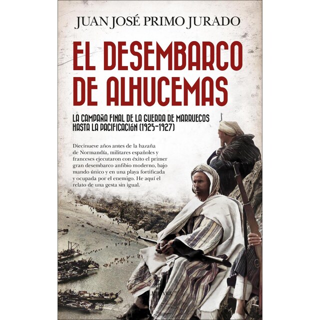 Imagen 0 de El desembarco de alhucemas (Tapa blanda)