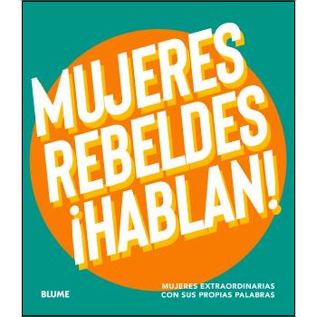 Mujeres rebeldes hablan (Capa dura) 1