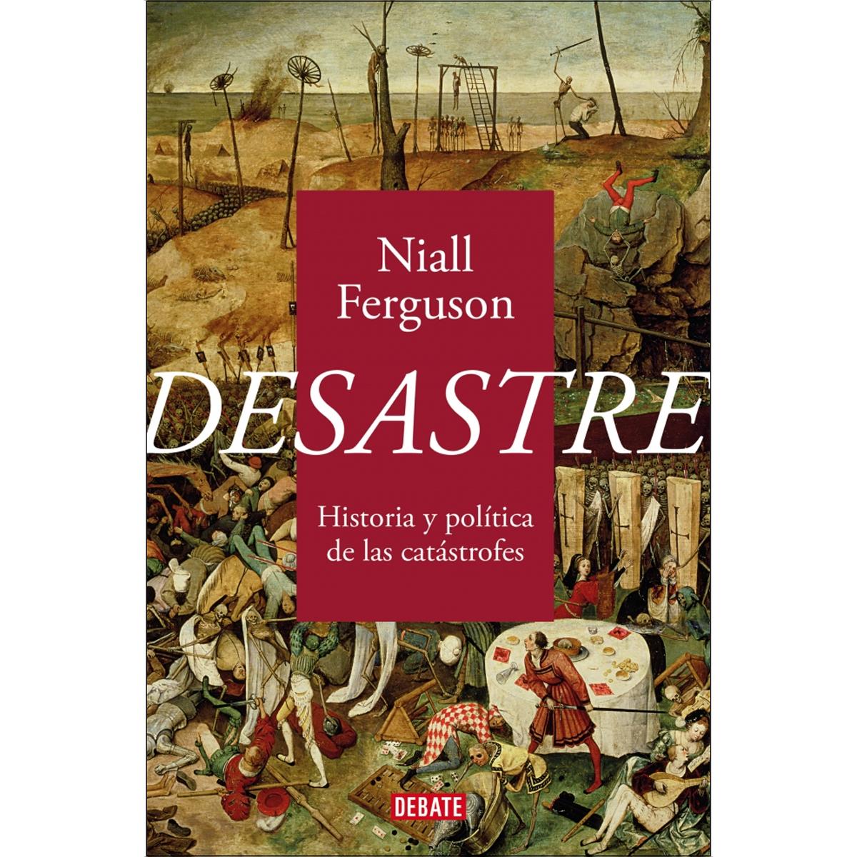 Desastre: Historia y política de las catástrofes (Capa mole) 1