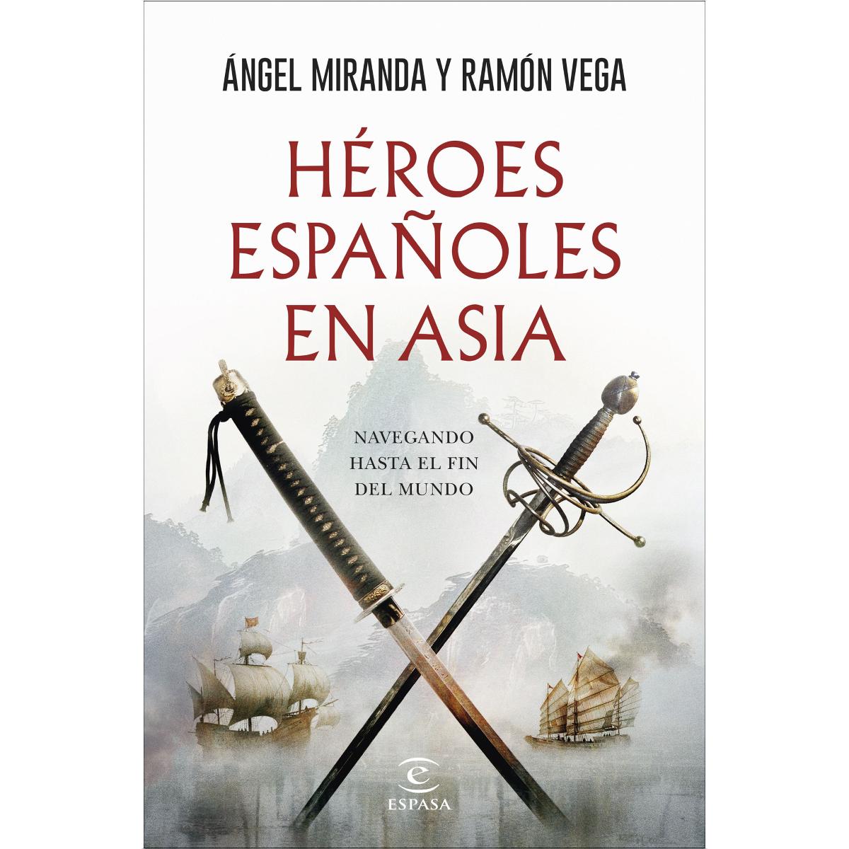 Imagem 0 de Héroes españoles en Asia: Navegando hasta el fin del mundo (Capa mole com abas)