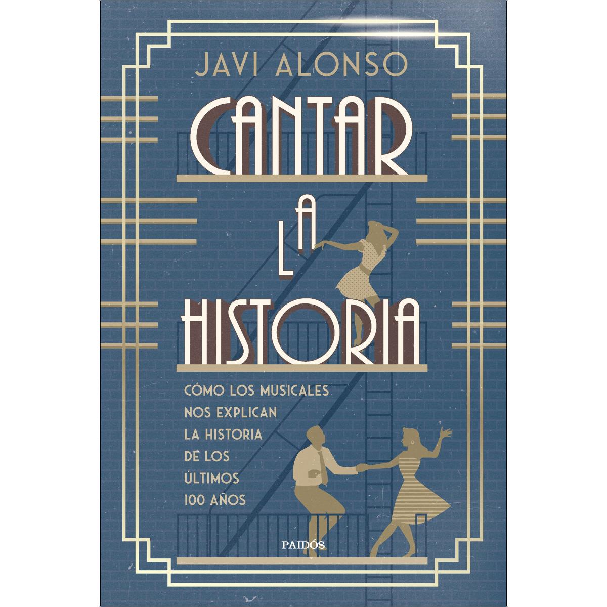 Imagem 0 de Cantar la historia: Cómo los musicales nos explican la historia de los últimos 100 años (Capa mole com abas)