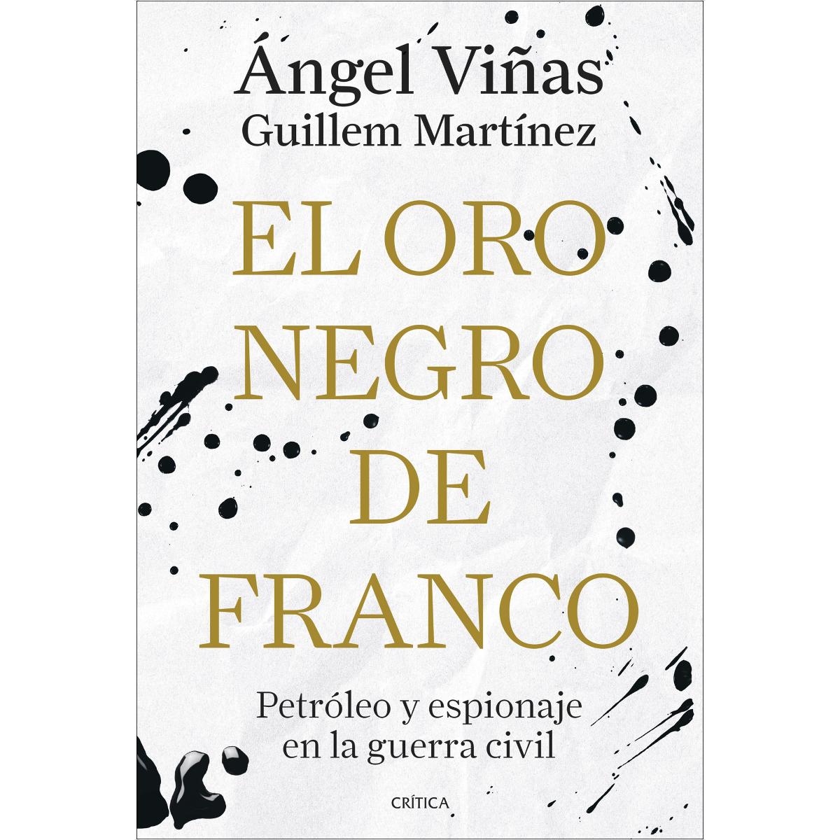 Imagem 0 de El oro negro de Franco: Petróleo y espionaje en la guerra civil