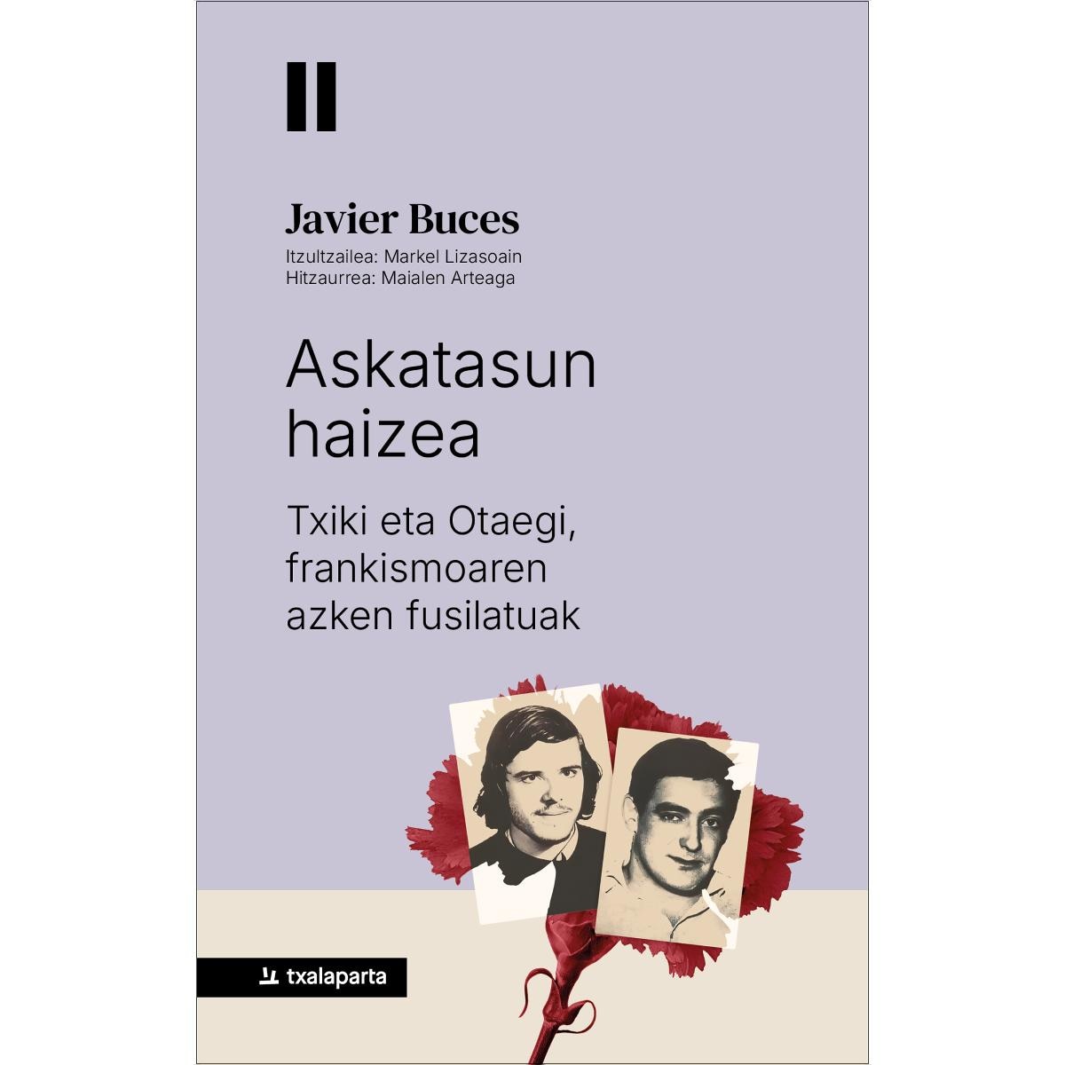 Askatasun haizea: Txiki eta Otaegi, frankismoaren azken fusilatuak (Capa mole com abas) 1