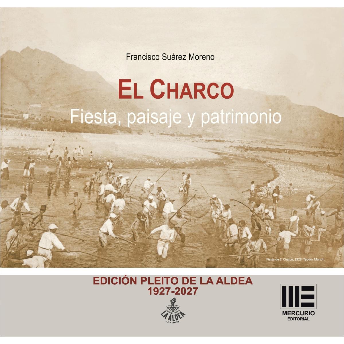 Imagem 0 de El charco.Fiesta, paisaje y patrimonio