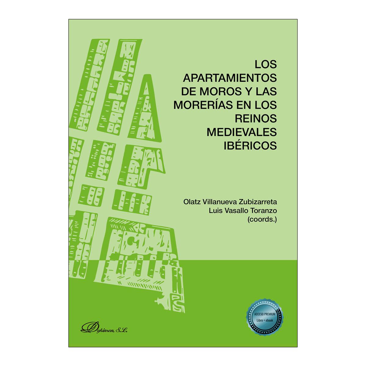 Los apartamientos de moros y las morerías en los reinos medievales ibéricos 1